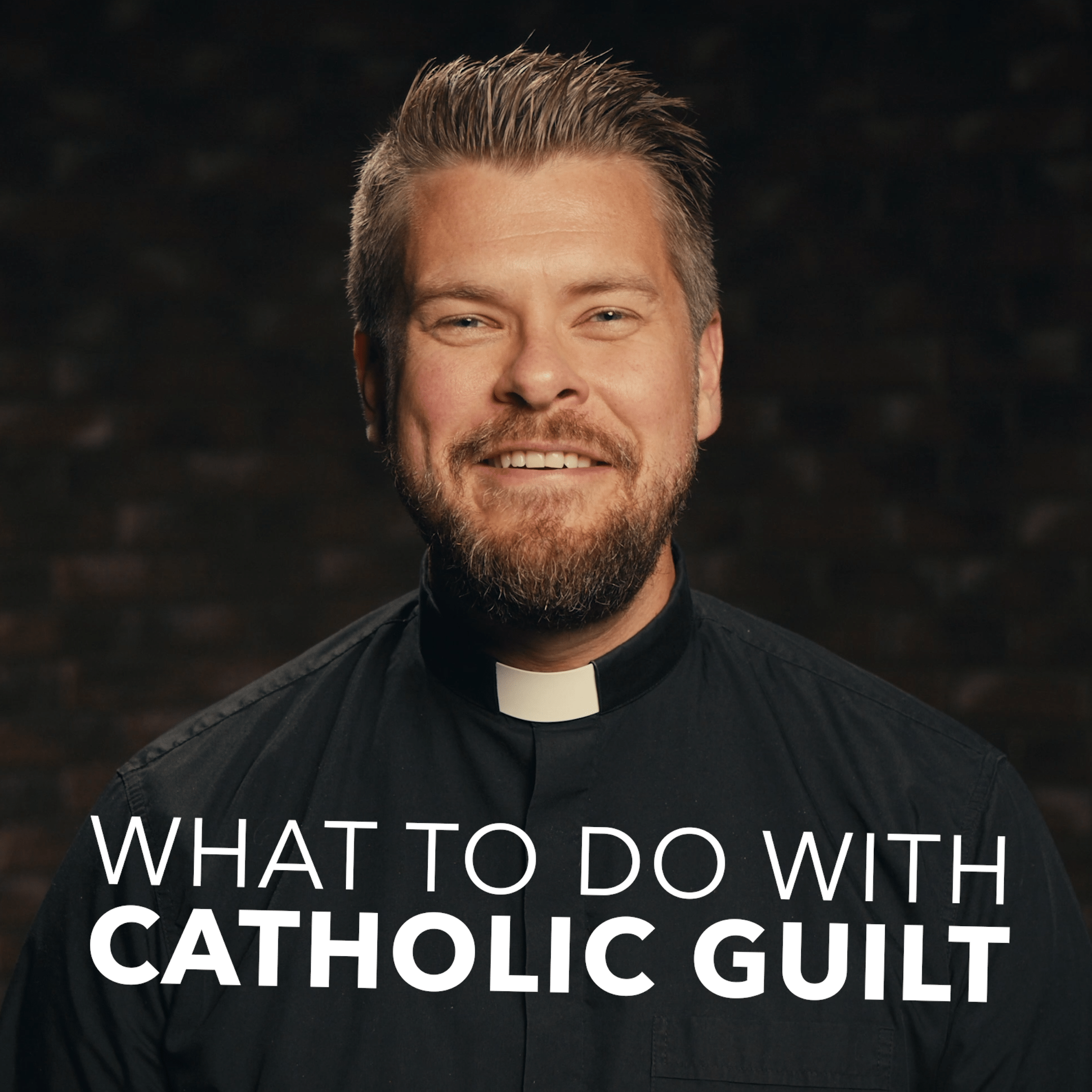 What to Do With Catholic Guilt // Made For Glory