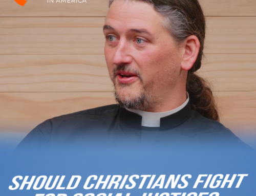 Should Christians Fight For Social Justice? // Catholic in America